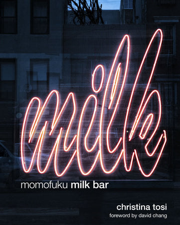 Momofuku Milk Bar Hardcover by Christina Tosi; foreword by David Chang
