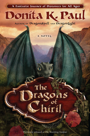 The Dragons of Chiril Paperback by Donita K. Paul