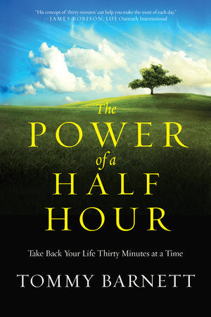 The Power of a Half Hour Paperback by Tommy Barnett