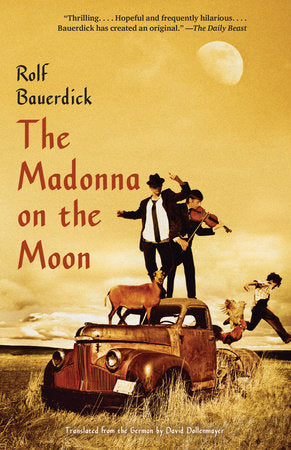 The Madonna on the Moon Paperback by Rolf Bauerdick