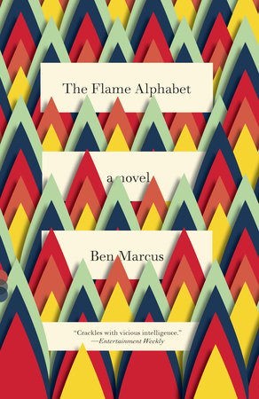The Flame Alphabet Paperback by Ben Marcus