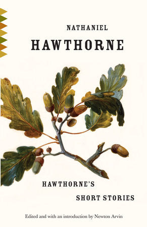 Hawthorne's Short Stories Paperback by Nathaniel Hawthorne Edited, and with an Introduction, by Newton Arvin