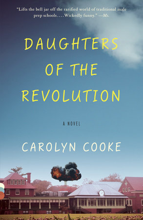 Daughters of the Revolution Paperback by Carolyn Cooke