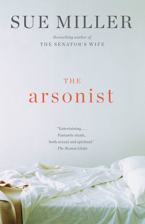 The Arsonist Paperback by Sue Miller