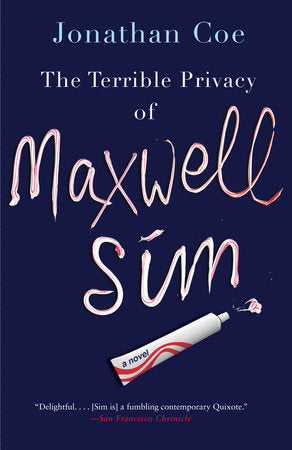 The Terrible Privacy of Maxwell Sim Paperback by Jonathan Coe