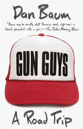 Gun Guys Paperback by Dan Baum