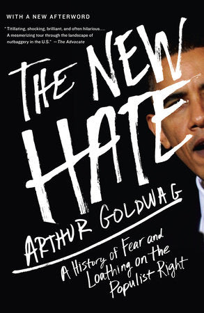 The New Hate Paperback by Arthur Goldwag