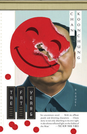 The Fat Years Paperback by Chan Koonchung
