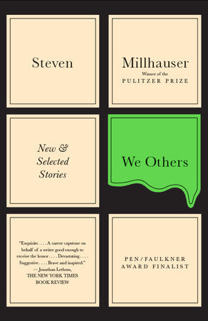 We Others Paperback by Steven Millhauser