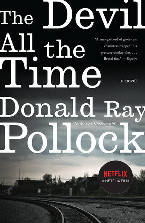 The Devil All the Time Paperback by Donald Ray Pollock