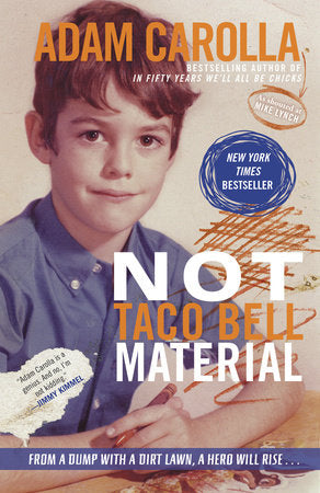 Not Taco Bell Material Paperback by Adam Carolla