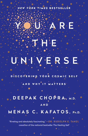 You Are the Universe Paperback by Deepak Chopra, M.D., and Menas C. Kafatos, Ph.D.