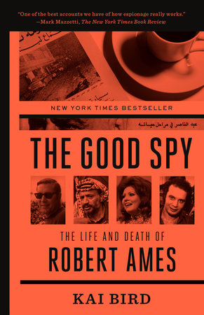 The Good Spy Paperback by Kai Bird