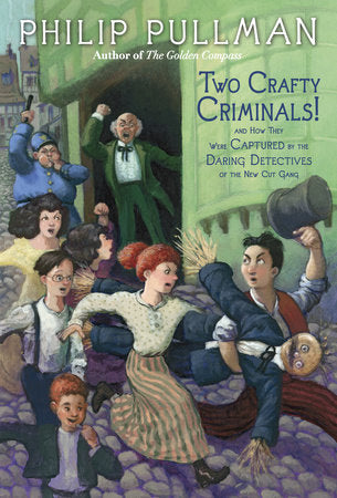 Two Crafty Criminals! Paperback by Philip Pullman