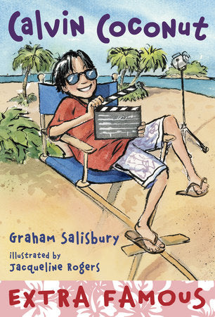 Calvin Coconut #9: Extra Famous Paperback by Graham Salisbury