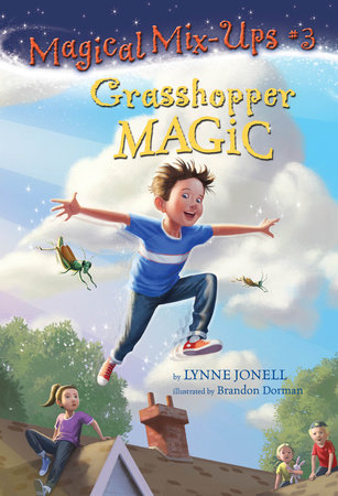 Grasshopper Magic Paperback by Lynne Jonell; illustrated by Brandon Dorman