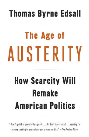 The Age of Austerity Paperback by Thomas Byrne Edsall
