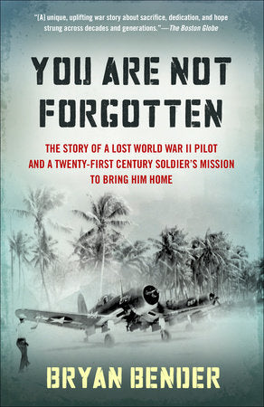 You Are Not Forgotten Paperback by Bryan Bender