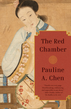 The Red Chamber Paperback by Pauline A. Chen