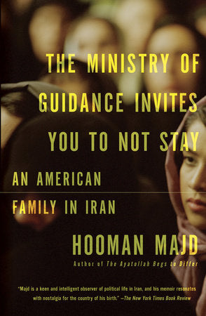 The Ministry of Guidance Invites You to Not Stay Paperback by Hooman Majd