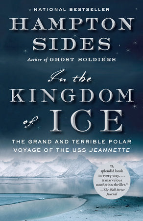 In the Kingdom of Ice Paperback by Hampton Sides