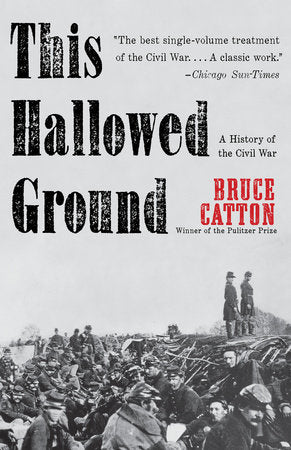 This Hallowed Ground Paperback by Bruce Catton