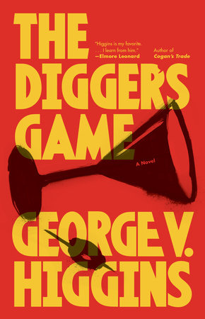 The Digger's Game Paperback by George V. Higgins