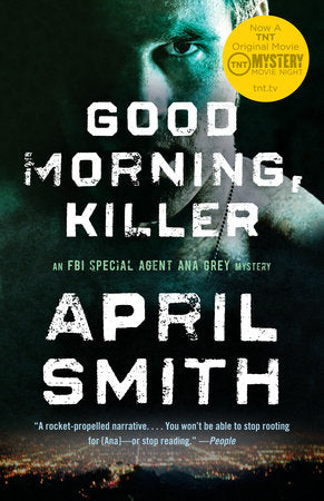 Good Morning, Killer Paperback by April Smith