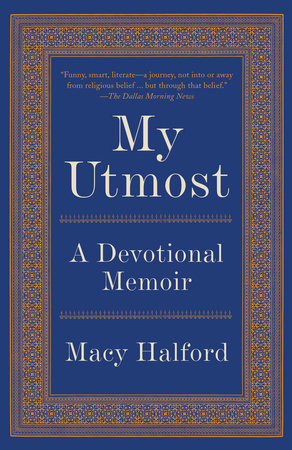 My Utmost Paperback by Macy Halford