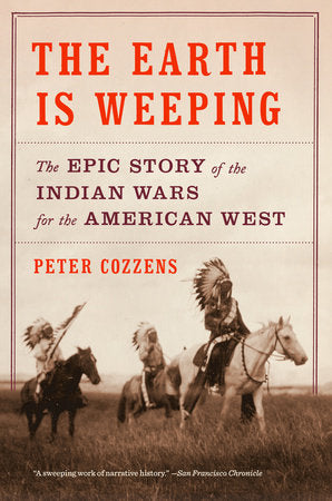 The Earth Is Weeping Paperback by Peter Cozzens