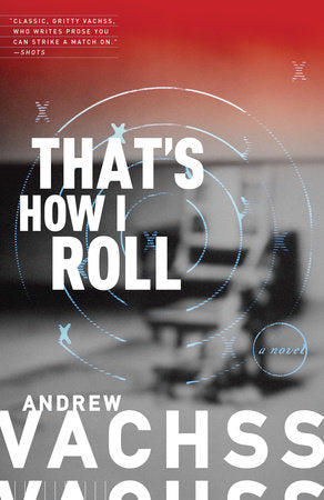 That's How I Roll Paperback by Andrew Vachss