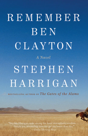 Remember Ben Clayton Paperback by Stephen Harrigan