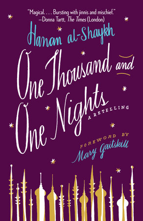 One Thousand and One Nights Paperback by Hanan al-Shaykh; Foreword by Mary Gaitskill