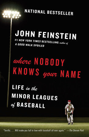 Where Nobody Knows Your Name Paperback by John Feinstein