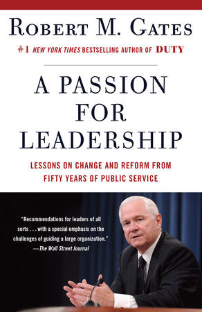 A Passion for Leadership Paperback by Robert M. Gates