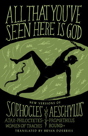 All That You've Seen Here Is God Paperback by Translated by Bryan Doerries