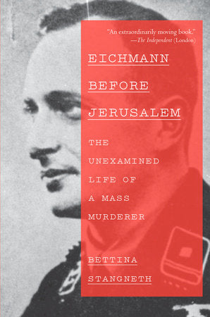 Eichmann Before Jerusalem Paperback by Bettina Stangneth