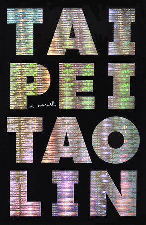 Taipei Paperback by Tao Lin