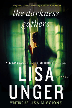 The Darkness Gathers Paperback by Lisa Unger writing as Lisa Miscione