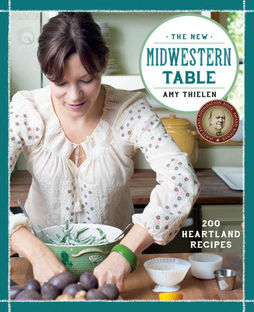 The New Midwestern Table Hardcover by Amy Thielen