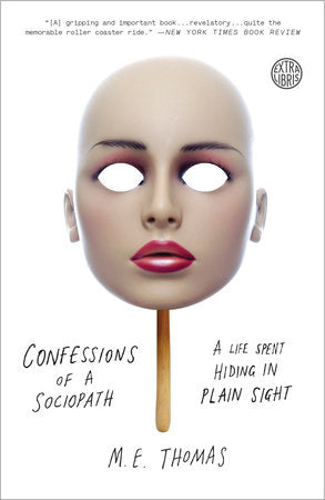 Confessions of a Sociopath Paperback by M.E. Thomas
