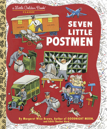 Seven Little Postmen Hardcover by Margaret Wise Brown and Edith Thacher Hurd; illustrated by Tibor Gergely