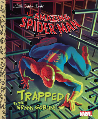 Trapped by the Green Goblin! (Marvel: Spider-Man) Hardcover by Frank Berrios; illustrated by Andrea Cagol and Francesco Legramandi