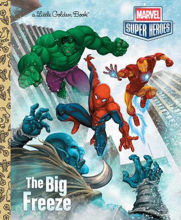 The Big Freeze (Marvel) Hardcover by Billy Wrecks; illustrated by Michael Atiyeh and Michael Borkowski