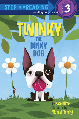 Twinky the Dinky Dog Paperback by Kate Klimo; illustrated by Michael Fleming
