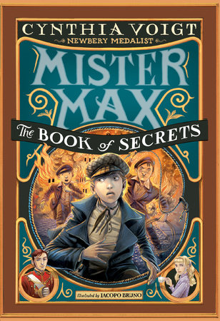 Mister Max: The Book of Secrets Paperback by Cynthia Voigt; illustrated by Iacopo Bruno