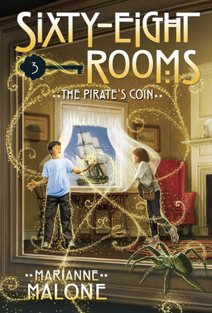 The Pirate's Coin: A Sixty-Eight Rooms Adventure Paperback by Marianne Malone; illustrated by Greg Call