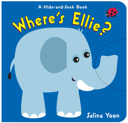 Where's Ellie? Ebook by Salina Yoon