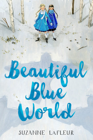 Beautiful Blue World Paperback by Suzanne LaFleur