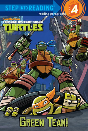 Green Team! (Teenage Mutant Ninja Turtles) Paperback by Christy Webster; illustrated by Patrick Spaziante